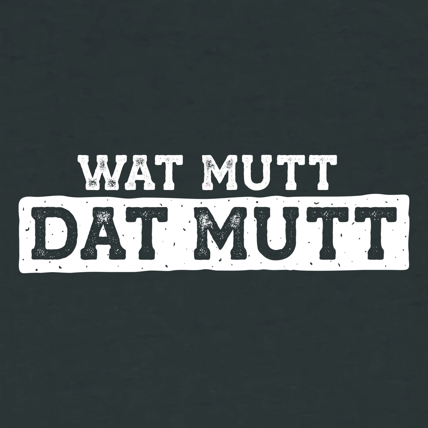 Detailansicht vom Spruch Wat mutt dat mutt. Die Farbe vom T-Shirt heißt Black.
